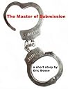 "The Master of Submission" "The Master of Submission"