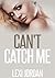 Can't Catch Me by Lexi Jordan