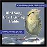 Bird Song Ear Training Guide: Who Cooks for Poor Sam Peabody? Learn to Recognize the Songs of Birds from the Midwest and Northeast States