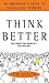 Think Better by Tim Hurson