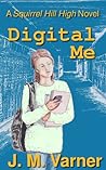 Digital Me by J.M. Varner