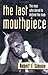 The Last Mouthpiece by Robert F. Simone