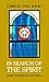 In Search of the Spirit by Carroll Dale Short