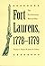 Fort Laurens, 1778-1779: The Revolutionary War in Ohio