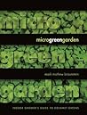 Microgreen Garden: Indoor Grower's Guide to Gourmet Greens