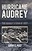 Hurricane Audrey by Cathy Post Hurricane Audrey by Cathy Post