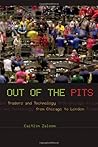 Out of the Pits: Traders and Technology from Chicago to London Out of the Pits: Traders and Technology from Chicago to London