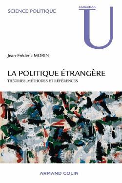 La politique étrangère: théories, méthodes et références