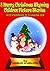 8 Merry Christmas Rhyming Picture Stories For Children 4-8 Years Old( Perfect and Young Readers) (Happy Holiday Series Book 6)