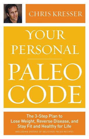The Paleo Cure: Eat Right for Your Genes, Body Type, and Personal Health Needs—Prevent and Reverse Disease, Lose Weight Effortlessly, and Look and Feel Better than Ever