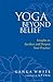 Yoga Beyond Belief by Ganga White