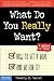 What Do You Really Want? Ho...