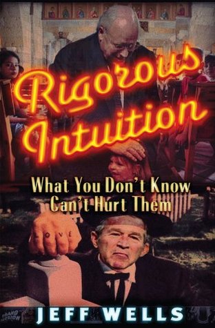 Rigorous Intuition: What You Don't Know Can't Hurt Them
