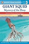 Giant Squid: Mystery of the Deep (All Aboard Science Reader: Station Stop 2)