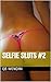 Selfie Sluts #2 (Sluts Of America)
