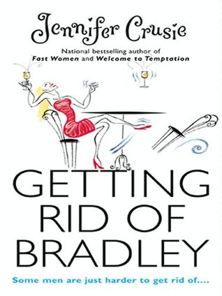 GETTING RID OF BRADLEY: A Funny Contemporary Romance and Mystery of Murder and Embezzlement