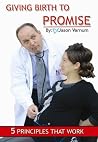 Giving Birth to Promise Giving Birth to Promise