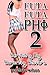 Futa Futa Phi 2: Servicing My Sorority Sisters (Futanari Transformation Erotica)