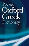 The Pocket Oxford Greek Dictionary : Greek-English English-Greek