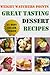 Weight Watchers Points Great Tasting Dessert Recipes (Ultimate Weight Watchers Points Recipes Series)