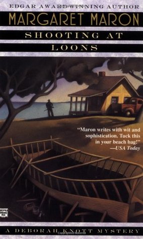 Shooting at Loons (Deborah Knott Mysteries, #3)
