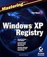 Mastering Windows XP Registry