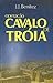 Operação Cavalo de Tróia by J.J. Benítez