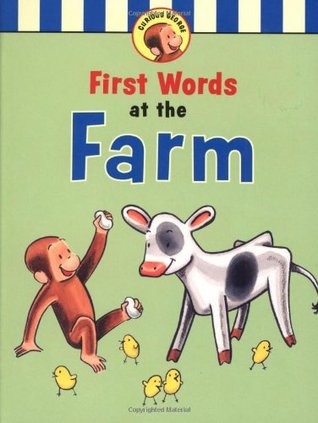 First Words at the Farm (Curious George)