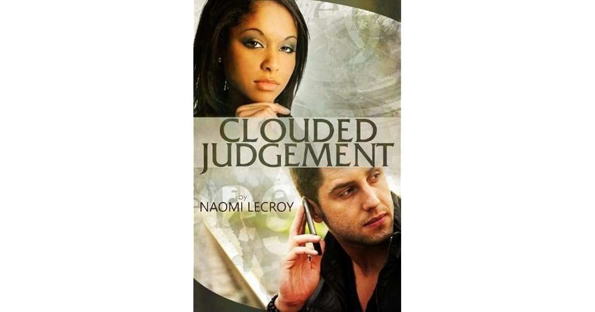Clouded Judgement by Naomi Lecroy
