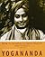 How to Achieve Glowing Health and Vitality by Paramahansa Yogananda