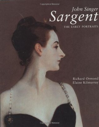 John Singer Sargent: The Early Portraits; Complete Paintings: Volume I (Hardcover)
