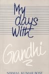 My Days with Gandhi