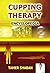 Cupping Therapy Encyclopedia