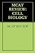 MCAT REVIEW: CELL BIOLOGY