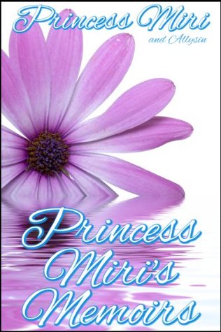 Princess Miri's Memoirs: Exclusive (Kindle Edition)