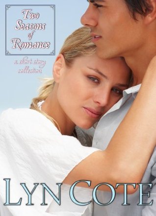 Two Seasons of Romance (Kindle Edition)