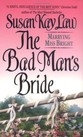 The Bad Man's Bride (Marrying Miss Bright, #1)