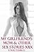 My Girlfriend's Mom & other Erotic Sex Stories XXX (Adults Only)