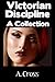 Victorian Discipline:  A Collection