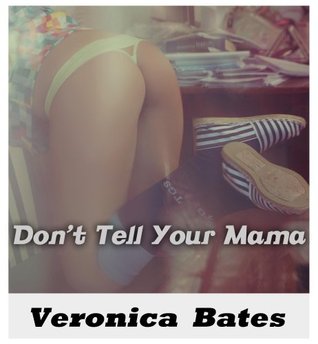 Don't Tell Your Mama (Kindle Edition)