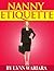 NANNY ETIQUETTE