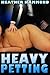 HEAVY PETTING (A BBW Erotica Bedtime Story)