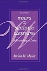 Writing the Qualitative Dissertation: Understanding by Doing