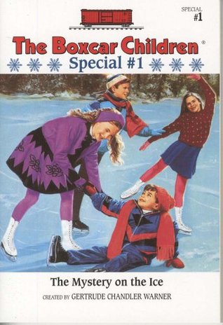 The Mystery on the Ice (The Boxcar Children Winter Special, #1)