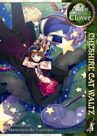 Alice in the Country of Clover: Cheshire Cat Waltz, Vol. 4 (Paperback)