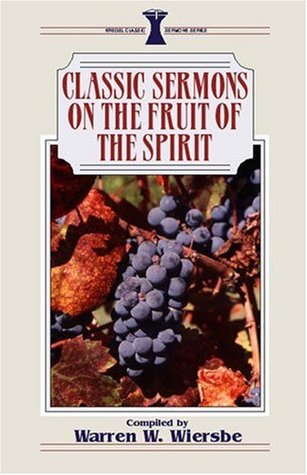 Classic Sermons/Fruit of the Spirit