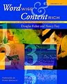 Word Wise and Content Rich, Grades 7-12: Five Essential Steps to Teaching Academic Vocabulary Word Wise and Content Rich, Grades 7-12: Five Essential Steps to Teaching Academic Vocabulary