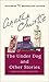 The Under Dog and Other Short Stories by Agatha Christie