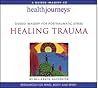 Healing Trauma: Guided Imagery for Posttraumatic Stress (Health Journeys)