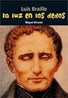 La Luz en los Dedos (Luis Braille)